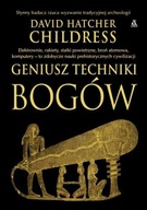 Geniusz techniki bogów Hatcher David Childress