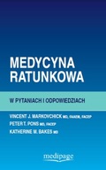 Medycyna Ratunkowa w Pytaniach i Odpowiedziach Markovchickiego