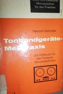Tonbandgeratemespraxis - Henrich Schroder