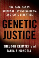 Genetic Justice: DNA Data Banks, Criminal