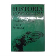 Historia powszechna Starożytność - Józef Wolski