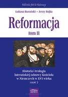 Reformacja tom 2 Historia i teologia Ł. Barański