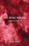 The Music Makers and other Jewish stories Harris