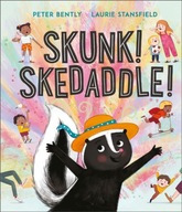 Skunk! Skedaddle! Bently Peter