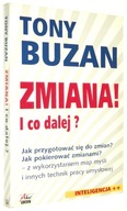 Tony Buzan ZMIANA! I co dalej? [wyd.I 2008]