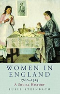 Women in England 1760-1914: A Social History