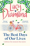 The Best Days of Our Lives: the big-hearted and uplifting new novel from