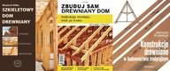 Szkieletowy dom+ Zbuduj sam +Konstrukcje drewniane