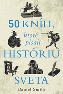 50 kníh, ktoré písali históriu sveta Daniel Smith