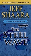 The Steel Wave: A Novel of World War II Shaara