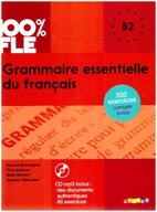 100% FLE Grammaire essentielle du francais B2+ CD