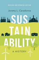 Sustainability: A History, Revised and Updated