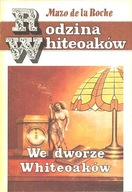 We dworze Whiteoaków - Rodzina Whiteoaków, Mazo de la Roche