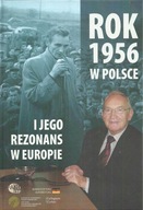 Rok 1956 w Polsce i jego rezonans w Europie