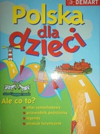 Polska dla dzieci - Praca zbiorowa