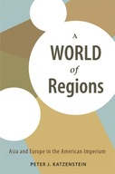 A World of Regions: Asia and Europe in the