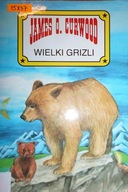 Wielki grizli - Curwood