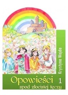 Opowieści spod złocistej tęczy