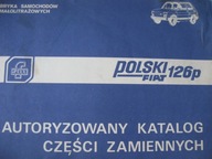 POLSKI FIAT 126p Autoryzowany katalog części