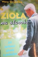 Zioła na starość - Wera Sztabowa