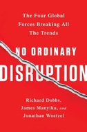 No Ordinary Disruption RICHARD DOBBS