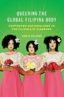 Queering the Global Filipina Body: Contested