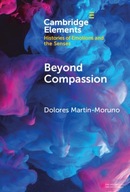 Beyond Compassion: Gender and Humanitarian Action (Elements in Histories of