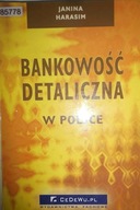 Bankowość detaliczna w Polsce - Janina Harasim