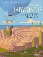 The Book of Labyrinths and Mazes Vry Silke