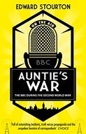 Auntie s War: The BBC during the Second World War