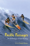 Pacific Passages: An Anthology of Surf Writing