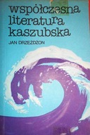 Współczesna literatura kaszubska - Jan Drzeżdżon