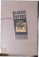 Grabież Europy Losy dzieł sztuki w Trzeciej Rzeszy