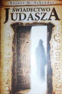 Świadectwo Judasza - Rainer M. Schroder