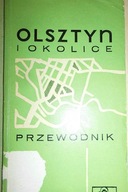 Olsztyn i okolice przewodnik - Praca zbiorowa