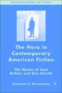 The Hero in Contemporary American Fiction: The