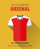 The Little Book of Arsenal: Over 170 hotshot