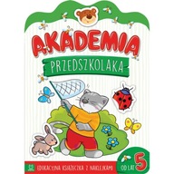 AKADEMIA PRZEDSZKOLAKA OD 5 LAT EDUKACYJNA KSIĄŻECZKA Z NAKLEJKAMI