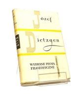 WYBRANE PISMA FILOZOFICZNE JÓZEF DIETZGEN