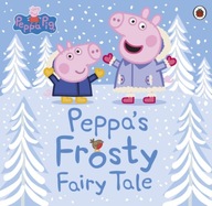 Peppa Pig: Peppa s Frosty Fairy Tale Peppa Pig