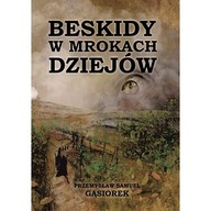 Beskidy w mrokach dziejów Anatta 523894