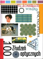 NA ŚCIEŻKACH WIEDZY - 100 ZŁUDZEŃ OPTYCZNYCH