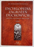 Encyklopedia zagrożeń duchowych Tom 2 Ks. Aleksander Posacki sj