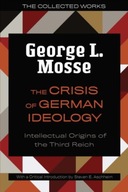 The Crisis of German Ideology: Intellectual