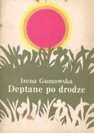 Deptane po drodze Irena Gumowska