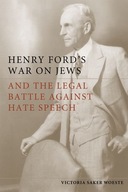 Henry Ford s War on Jews and the Legal Battle