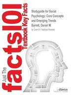 Social Psychology: Core Concepts and Emerging