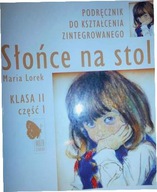 SŁOŃCE NA STOLE - Maria Lorek