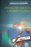 Problemy edukacji lingwistycznej - Michalewska
