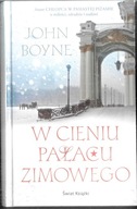 W cieniu Pałacu Zimowego John Boyne